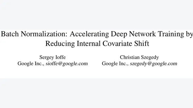 Batch Normalization: Accelerating Deep Network Training by Reducing Internal Covariate Shift