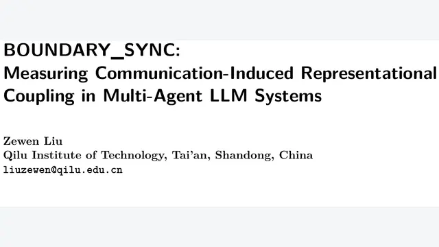 Boundary_Sync：多智能体交流导致同质化？9900次API实验揭示无状态耦合