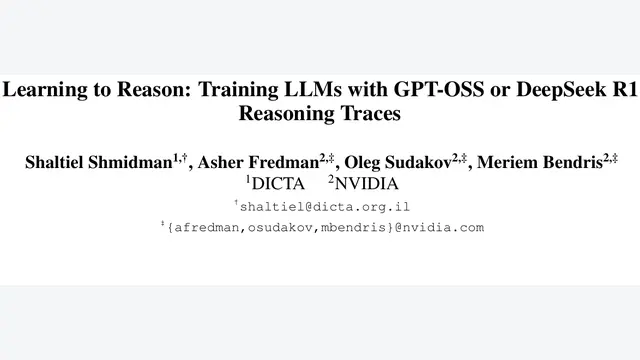 Learning to Reason: Training LLMs with GPT-OSS or DeepSeek R1 Reasoning Traces