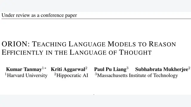 ORION: Teaching Language Models to Reason Efficiently in the Language of Thought
