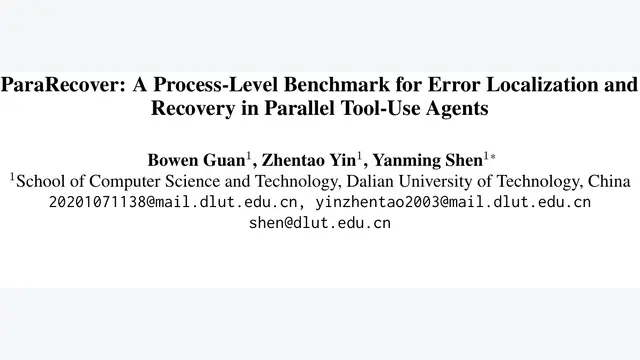 ParaRecover：大模型并发调工具越快，越容易在错题中“盲目乱窜”？