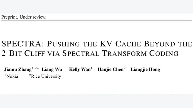 SPECTRA：冲破2-bit悬崖，将KV Cache压缩推至12倍