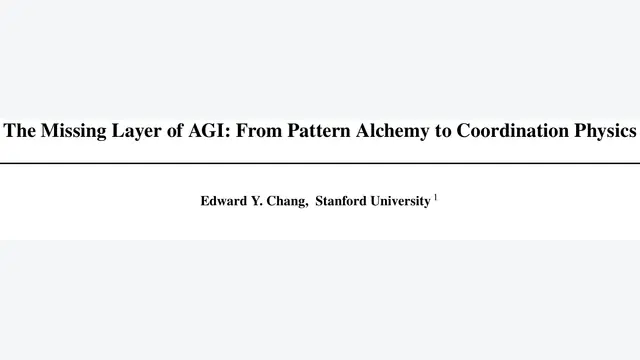 The Missing Layer of AGI: From Pattern Alchemy to Coordination Physics