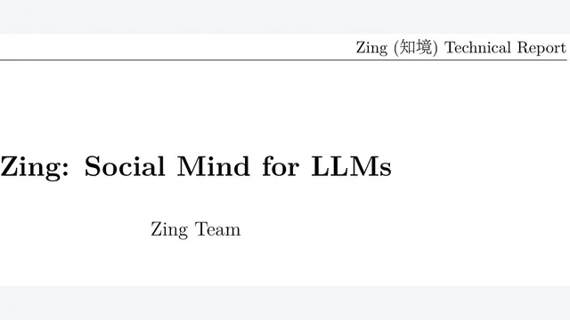Zing：从心理学评测到运行时外挂，大模型如何补齐“社交心智”？